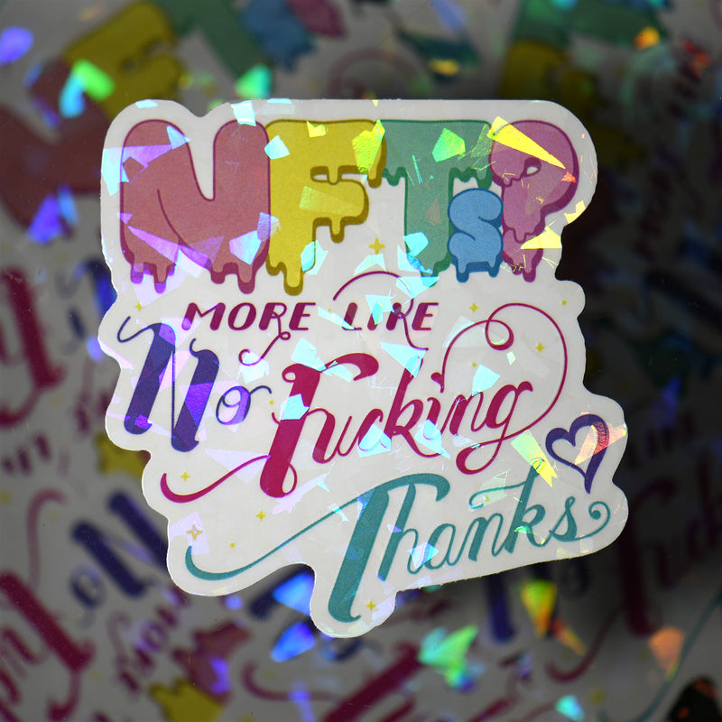 NFT? No Fucking Thanks 3" Sparkle Stickers