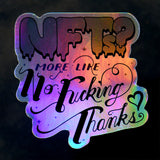 NFT? No Fucking Thanks 3" Holo Stickers